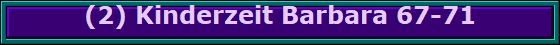 (2) Kinderzeit Barbara 67-71
