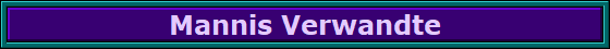 Mannis Verwandte