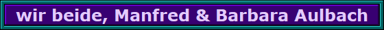 wir beide, Manfred & Barbara Aulbach
